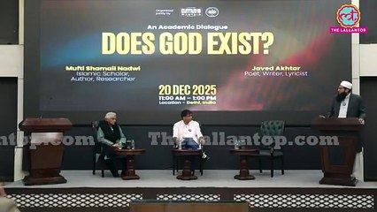 کیا خدا موجود ہے؟  A debate b-w Mr Javed Akhtar, an atheist and Mufti Shumail on the topic- Does God Exist.  انٹرنیشنل اسلامک یونیورسٹی ملائیشیا کے جوان پی ایچ ڈی اسکالر مفتی شمائل صاحب کو سن کر دل واقعی باغ باغ