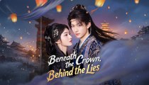 Beneath the Crown, Behind the Lies