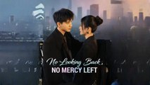 No Looking Back, No Mercy Left