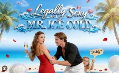 🔥🔥 Legally Sexy and Mr. Ice Cold Full Episodes _ Dramabox