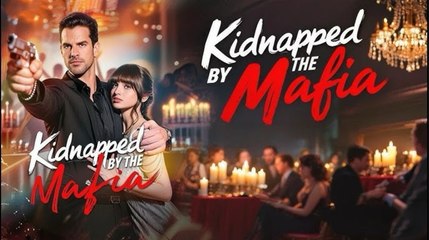 [Hot 2026] 🍀 Kidnapped by the Mafia New Drama 2026 Full Engsub🔥 on