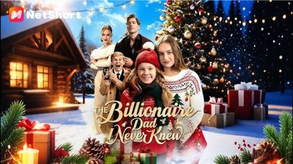 [Hot 2026] 🍀 The Billionaire Dad I Never Kanew New Drama 2026 Full Engsub🔥