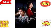 Ex-Girlfriend Wants Back No Way - Full Chinese Movie EngSub