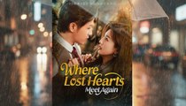 Where Lost Hearts Meet Again - Full Chinese Movie EngSub