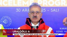 Abdülkadir Uraloğlu: Sarıyer-Kilyos Tüneli 2026 yılında tamamlamayı hedefliyoruz"