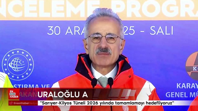 Abdülkadir Uraloğlu: Sarıyer-Kilyos Tüneli 2026 yılında tamamlamayı hedefliyoruz
