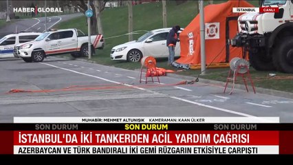 İstanbul’da iki tankerden acil yardım çağrısı! Haber Global ayrıntıları aktardı