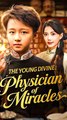 The Young Divine: Physician of Miracles - Chinese Drama - English Sub