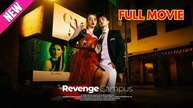 Revenge Campus - Full Movie