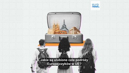Turystyka. Jakie są ulubione cele podróży Europejczyków w UE?