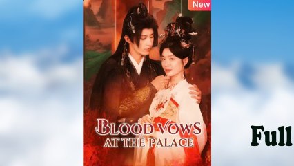 BLOOD VOWS AT THE PALACE