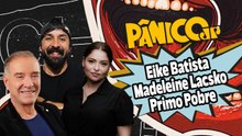 EIKE BATISTA, MADELEINE LACSKO E EDUARDO FELBERG (PRIMO POBRE) | PÂNICO - 02/01/2026