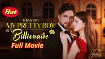 Turn Out My Pretty Boy Is A Billionare Episode - Full Movie