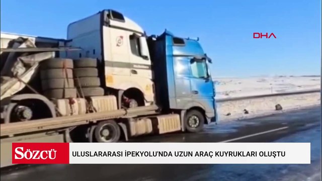 Uluslararası İpekyolu'nda uzun araç kuyrukları oluştu