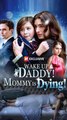 Wake Up Daddy Mommy Is Dying FULL EPISODE