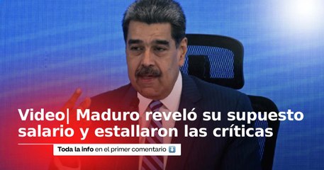 Nicolás Maduro reveló su supuesto salario y estallaron las críticas en redes sociales: video