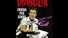 DIABOLIK---EROINA PER GINKO