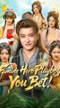 Famine Hero Playboy You Bet - Chinese Drama - English Sub
