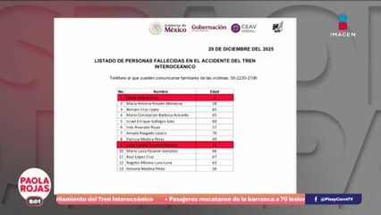 Segob publica lista de fallecidos del Tren Interoceánico | DPC con Paola Rojas