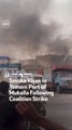 Smoke Rises in Yemeni Port of Mukalla Following Coalition Strike