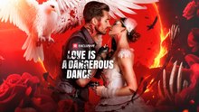 Love Is a Dangerous Dance