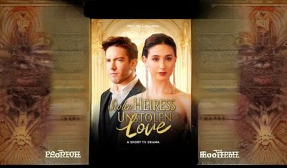 Stolen Heiress Unstolen Love - English & Spanish subtitles