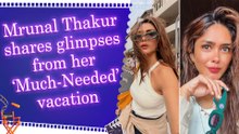 Mrunal Thakur gives fans a glimpse of her ‘Much-Needed’ holiday with candid vacation pictures