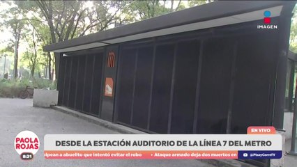 Obras cierran la estación Auditorio del Metro | DPC con Paola Rojas