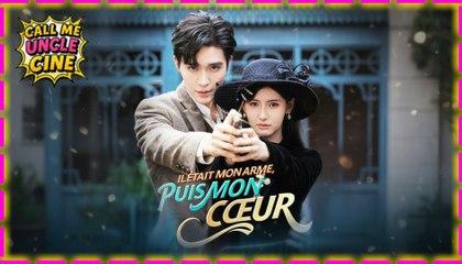 Il était mon Arme, puis mon Cœu Sous-titres Français