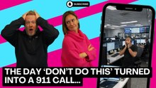 The Day ‘Don’t Do This’ Turned Into a 911 Call