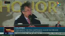 President Petro defends wage increase amid attacks from the far right