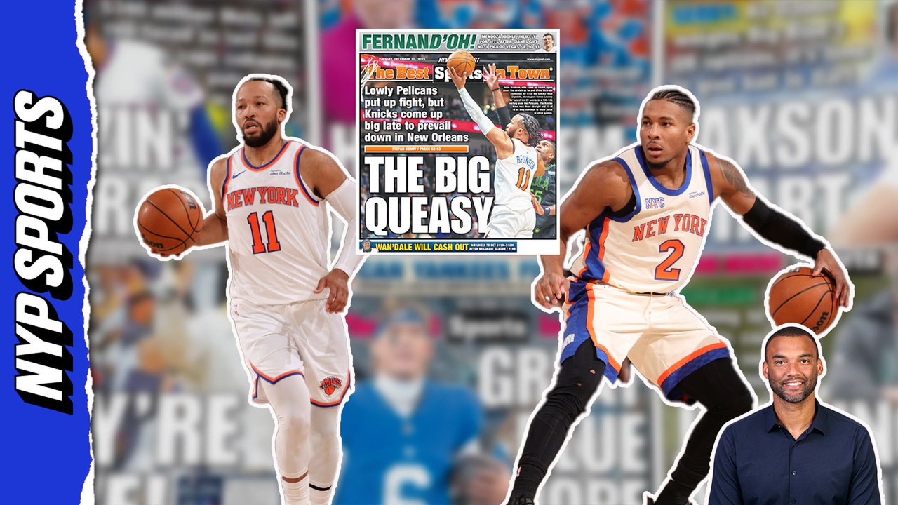 Knicks bench power wins over Pelicans | Back Page Banter