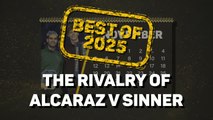 Best of 2025: 'Sincaraz' rivalry hits new heights
