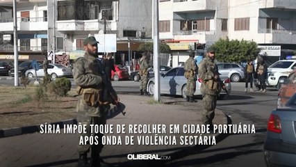 Síria impõe toque de recolher em cidade portuária após onda de violência sectária