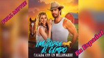 [Dublado ] Mudarse al campo casada con un millonario en Español