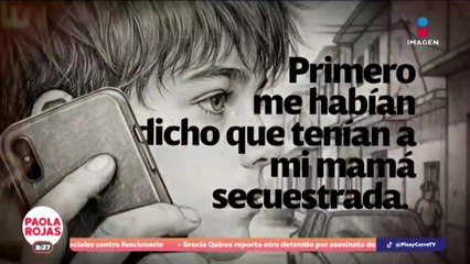 Menores son engañados para simular secuestros en Ecatepec | DPC con Paola Rojas