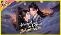 Beneath the Crown, Behind the Lies #shortdrama