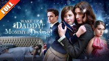 🔥 🔥 [Hot 2025🔥] Wake up Daddy! Mommy is Dying Full Episodes_ NS