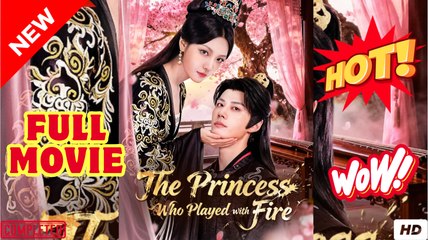 The Princess Who Played with Fire , Her Enemy Became Her Knight - English Sub