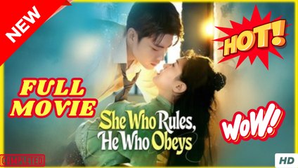 She Who Rules, He Who Obeys  ENGLISH SUB (2025) - FULL