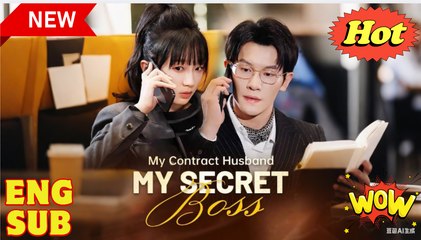 'My Boss, My Contract Husband' CHINESE DRAMA