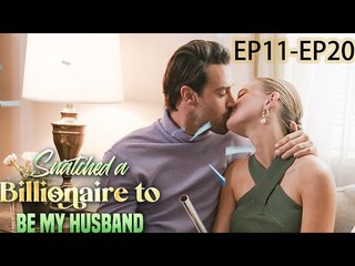 Snatched A Billionaire To Be My Husband Rs