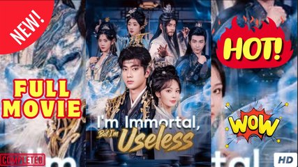 Im Immortal But Im Useless Chinese Drama