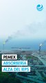 Pemex asumiría el aumento del IEPS para evitar alzas en combustibles