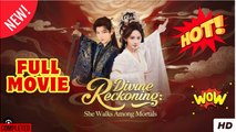 Divine Reckoning She Walks Among Mortals Chinese Drama - English Sub