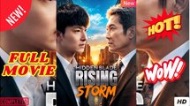 Hidden Blade Rising Storm Chinese Drama EngSub Full Movie