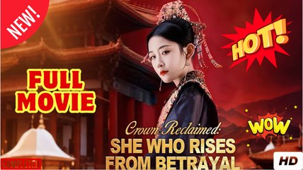 Crown Reclaimed She Who Rises From Betrayal (DUBBED)