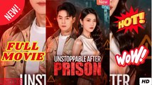 Unstoppable After Prison Chinese Drama  - FULL | Reelshort