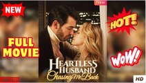 Heartless Husband Chasing Me Back