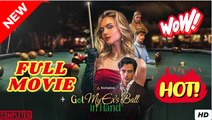 Got My Ex’S Ball In Hand - Full Movie